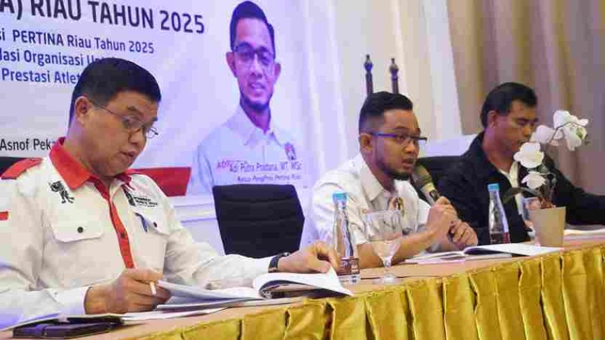Rakerprov Pertina Riau 2025, Bahas Persiapan Hadapi PON XXII NTT-NTB 2028