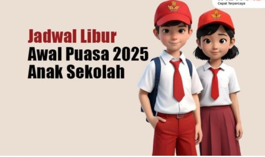 Kabar Gembira! Ada Wacana Jadwal Libur Sekolah Jelang Lebaran 2025 Dimajukan