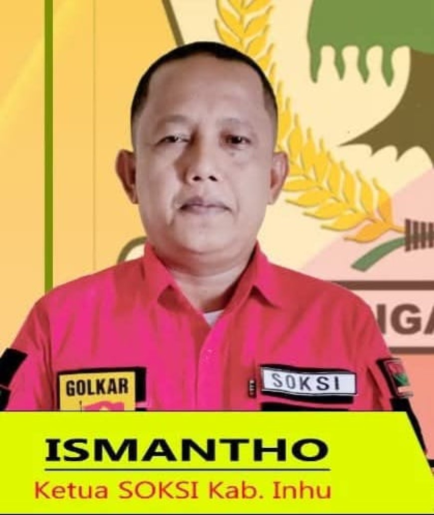 Sentral Organisasi Karyawan Swadiri Indonesia (SOKSI) Indragiri Hulu Menyayangkan Penyusunan KSB Partai Golkar
