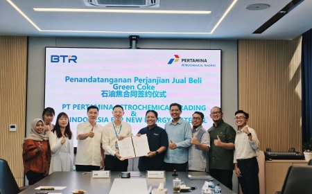 PT Pertamina Petrochemical Trading Perkuat Hilirisasi Nasional melalui Kerjasama Green Coke dengan PT Indonesia BTR New Energy Material
