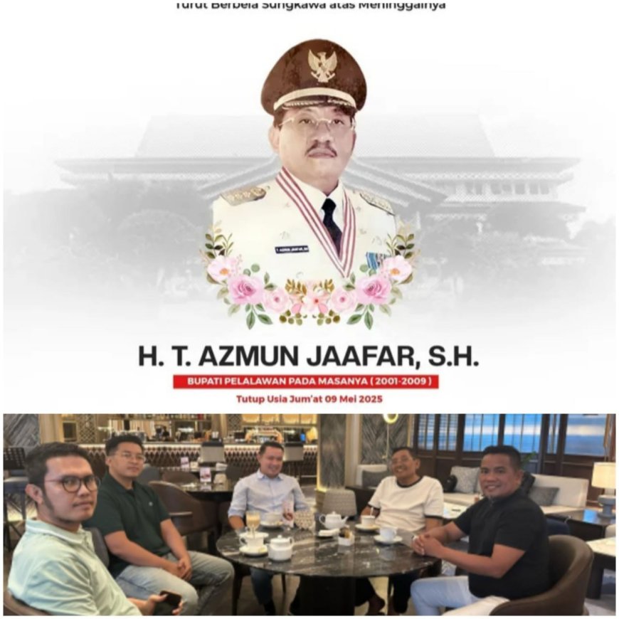 Pelalawan Berduka, H. Tengku Azmun Jaa'far, S.H. – “Bapak Pembangunan” Tutup Usia,  H. Zukri: “Kita Kehilangan, Beliau Orang Baik”