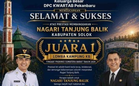 DPC KWARTAB Pekanbaru Apresiasi Nagari Tanjung Balik Wakili Sumbar pada Ajang Kampung KB Nasional