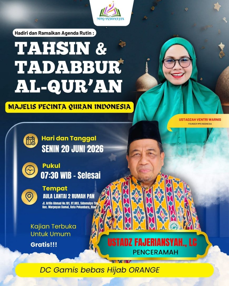 Kegiatan Tahsin dan Tadabbur Al-Qur'an MPQI Terus Berkembang, Menjadi Ruang Belajar dan Menebar Cahaya Dakwah di Tengah Masyarakat